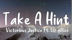 Elizabeth Gillies and Victoria Justice - Take A Hint (Lyrics)