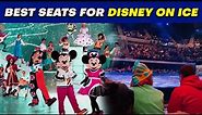 Best Seats for Disney on Ice: Tips for a Magical Experience!