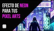 Como hacer efecto NEON en PIXEL ART