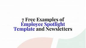 7 Free Examples of Employee Spotlight Templates and Newsletters