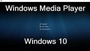 Windows Media Player in Windows 10