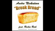 Andre Nickatina - Break Bread ft. Richie Rich