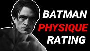 PHYSIQUE RATING: The Batman