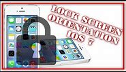 How To Lock Screen Orientation iOS 7/ iOS 8 - iPhone, iPad, iPod Touch
