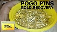 POGO PINS - gold recovery!