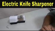 How To Use An Electric Knife Sharpener-Full Tutorial