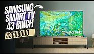 REVIEW SMART TV 4K SAMSUNG 43 INCH || SAMSUNG 43CU8000