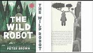 The Wild Robot Chapter 45-54 Read Aloud