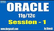Oracle || Oracle Session-1 by Dinesh