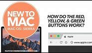 How Do the Red, Yellow, and Green Buttons Work? (On My Mac)