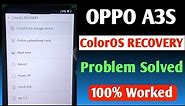 Oppo a3s coloros recovery problem solved | Coloros recovery oppo |