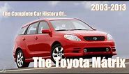 Car History - Toyota Matrix 2003-2013