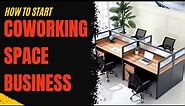 "Start Your Coworking Space Business In No Time -- Here's How!" #innovatideas