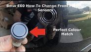 Bmw E60 E61 How To Change Front Parking Sensors & Colour Coded To Match