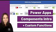 Intro to Power Apps Components and Custom Functions