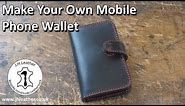 Make your own Leather Mobile Phone Wallet