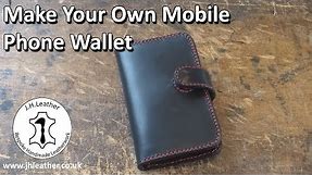 Make your own Leather Mobile Phone Wallet
