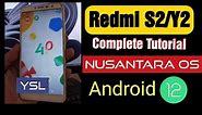 Redmi S2/Y2 (ysl) Nusantara OS Android 12 Custom ROM || Official & Stable