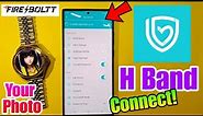 How To Connect H Band App | H Band App | H Band App | Connect Fire Boltt Smartwatch With H Band