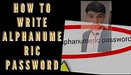 How to write Alphanumeric password | Alphanumeric password |in English language