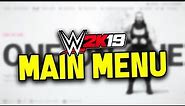 WWE 2K19 - MAIN MENU BREAKDOWN!! (Matches, Start-Up & More)