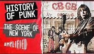 New York's CBGB Birthed The Icons of Punk | History of Punk | Amplified