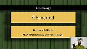 Chancroid - Agent, Pathogenesis, Clinical Features, Diagnosis, Treatment