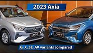 2023 Perodua Axia - G (RM38.6k) vs X (RM40k) vs SE (RM44k) vs AV (RM49.5k)