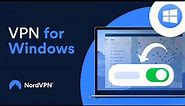 How to setup a VPN for Windows 10 and 11 | NordVPN Tutorial