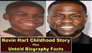 Kevin Hart Childhood Story Plus Untold Biography Facts