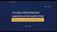A History of Osteopathic Medicine