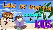 Law of Inertia | Science for Kids