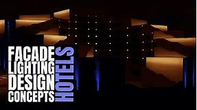 Facade Lighting Design Concepts and Ideas for Hotels (Part 1)