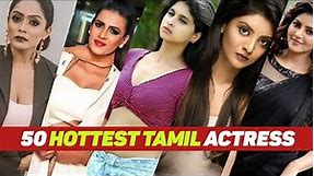 50 Hottest Tamil Actress Name list
