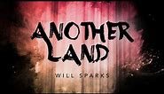 Will Sparks - Another Land (Full EP Cover Art)
