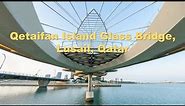 Qetaifan Island Glass Bridge, Lusail, Qatar