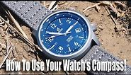 How To Use Your Watch's Compass!