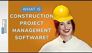 Construction Project Management Software: Overview, Special Features, And Top Products