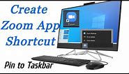Create Zoom App Desktop Shortcut | Pin to Taskbar