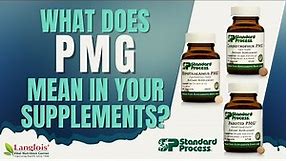 What does PMG mean in your Standard Process supplements?
