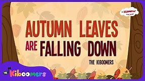 Autumn Leaves Are Falling Down - The Kiboomers Preschool & Circle Time Songs - Fall Song
