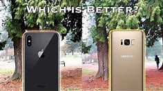 iPhone X vs Galaxy S8 Camera Quality Test - Which is Better?