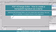 PDF-XChange Editor - How to create a transparent signature as a stamp