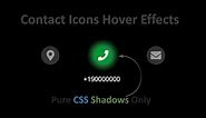 Contacts Icons Hover Effects Using Pure CSS Shadows | Font-Awesome Icons Hover Effects With CSS Only