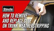 How To Remove and Replace Glue On Trunk Weatherstripping
