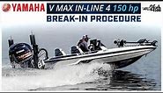 Yamaha Outboard Break-in Procedure | 150 hp V MAX SHO