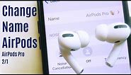 How to Change Airpods Name: For Airpods Pro/2/1 Name in 1 Minute (2023)