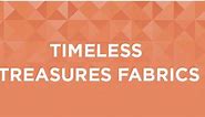 Timeless Treasures Quilting Fabric | Timeless Treasures Precut Fabrics