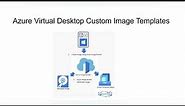 Azure Virtual Desktop Custom Image Template