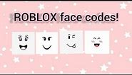Roblox popular face codes!